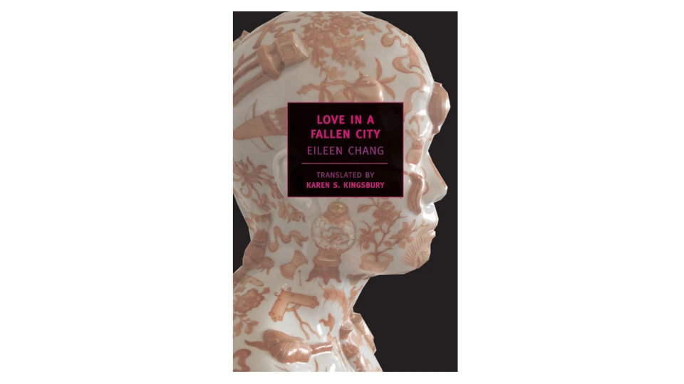 Love in a Fallen City by Eileen Chang